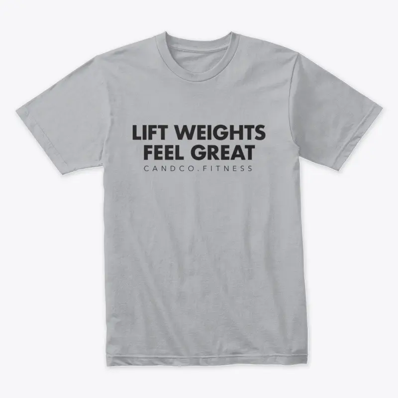 Lift Weights, Feel Great