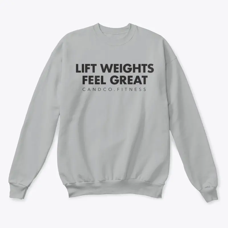 Lift Weights, Feel Great