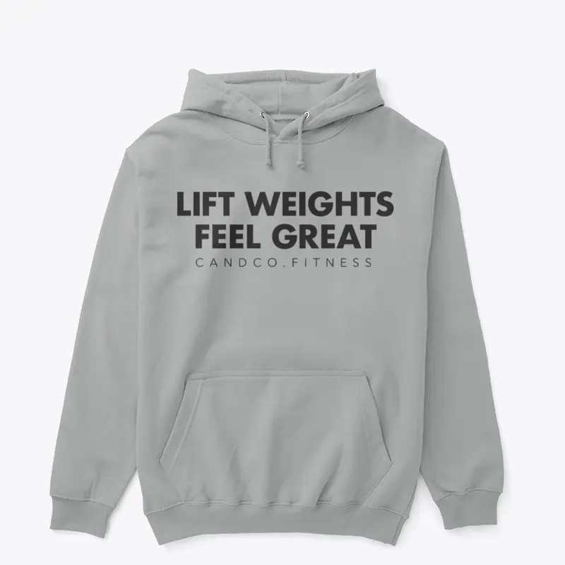 Lift Weights, Feel Great